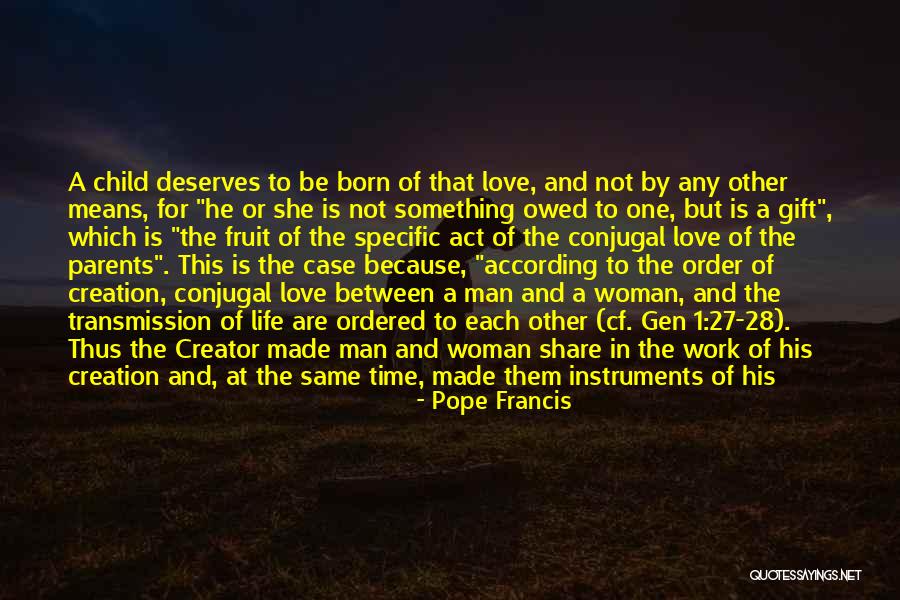 Creator Not The Creation Quotes By Pope Francis Creator Not The Creation Quotes By Pope Francis