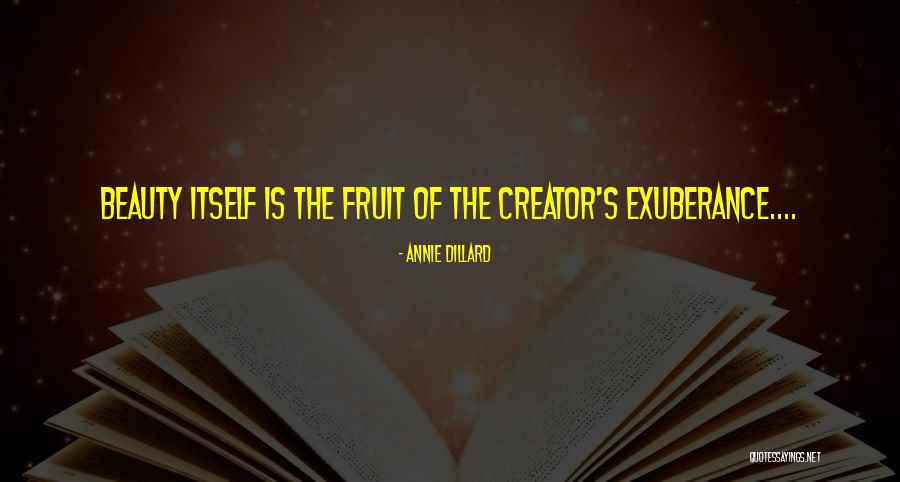 Creator Of Beauty Quotes By Annie Dillard
