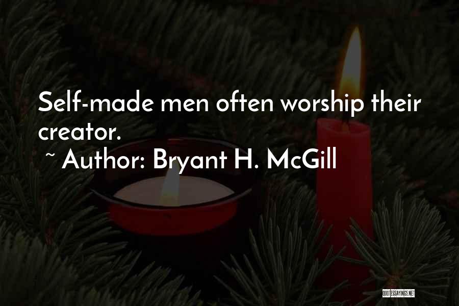 Creator Quotes By Bryant H. McGill