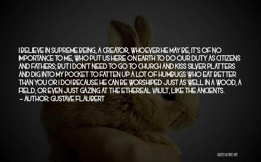 Creator Quotes By Gustave Flaubert