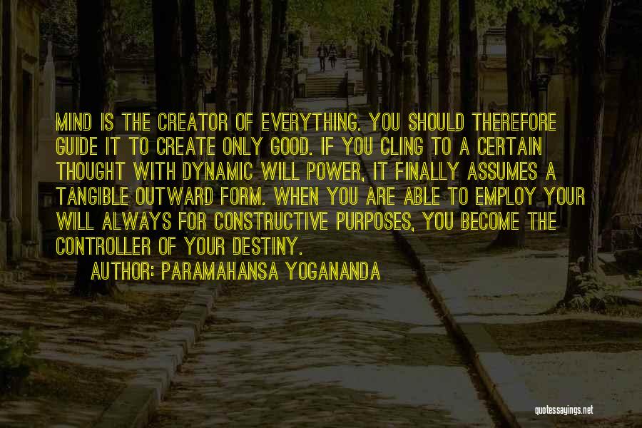 Creator Quotes By Paramahansa Yogananda