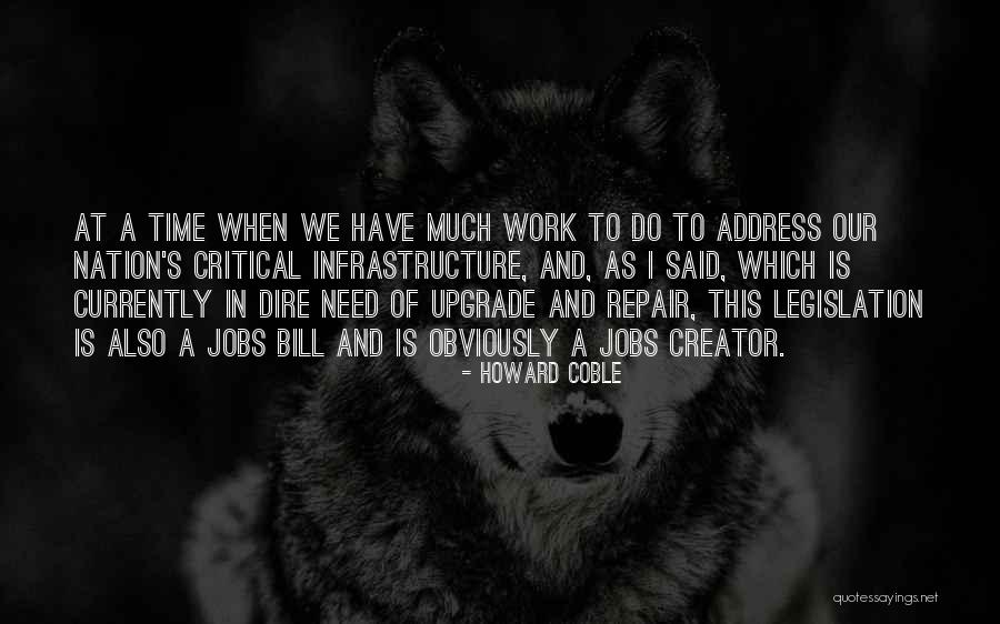 Creator S Quotes By Howard Coble Creator S Quotes By Howard Coble