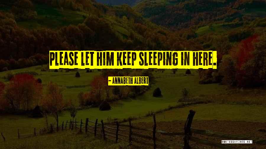 Creatorele Quotes By Annabeth Albert Creatorele Quotes By Annabeth Albert