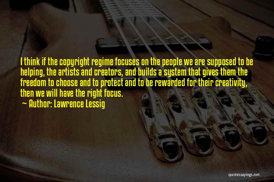 Creators Quotes By Lawrence Lessig