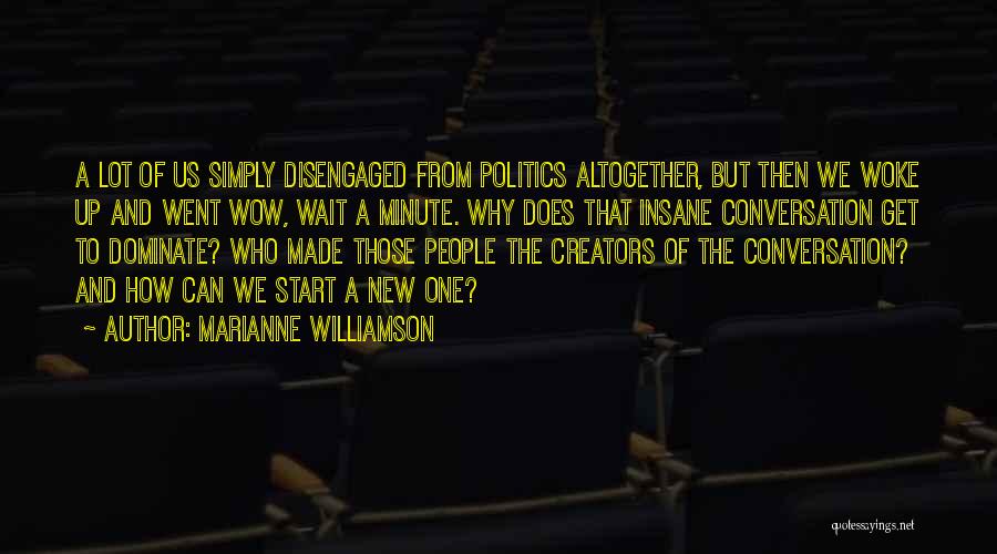 Creators Quotes By Marianne Williamson