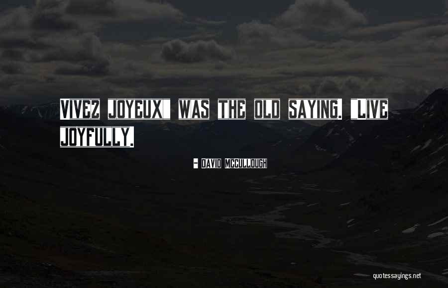 Creatrix Quantum Quotes By David McCullough Creatrix Quantum Quotes By David McCullough