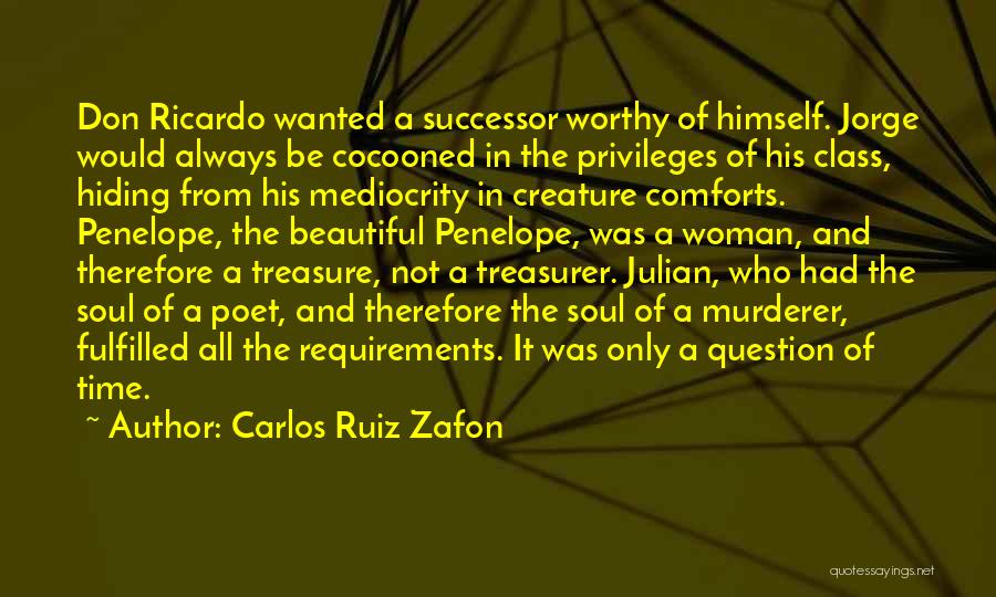 Creature Comforts Quotes By Carlos Ruiz Zafon