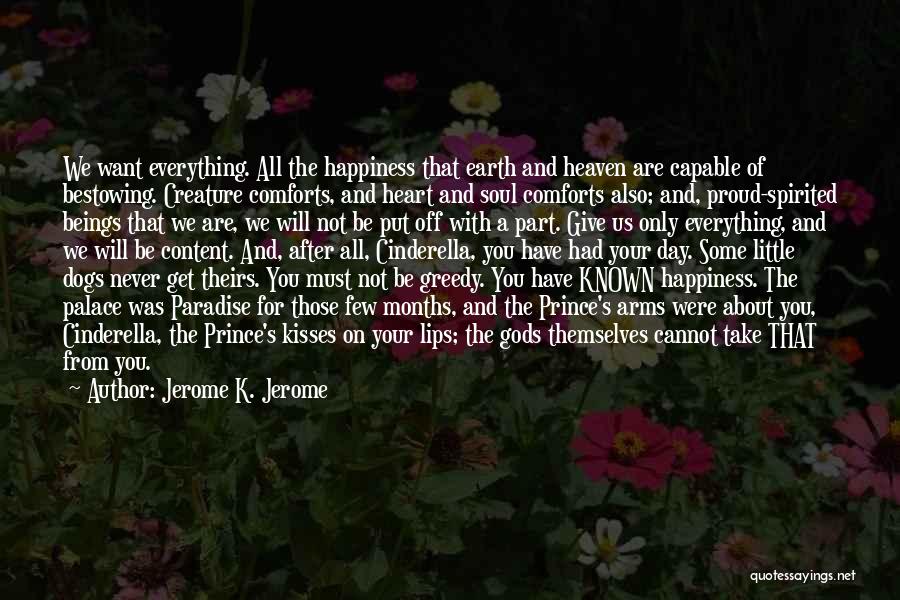 Creature Comforts Quotes By Jerome K. Jerome
