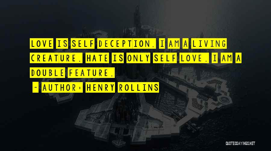 Creature Feature Quotes By Henry Rollins