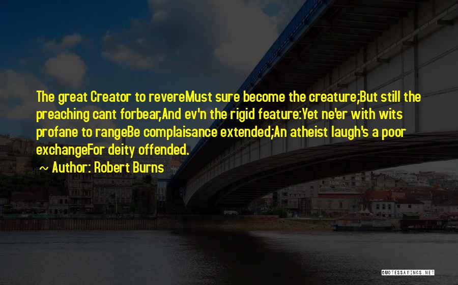 Creature Feature Quotes By Robert Burns