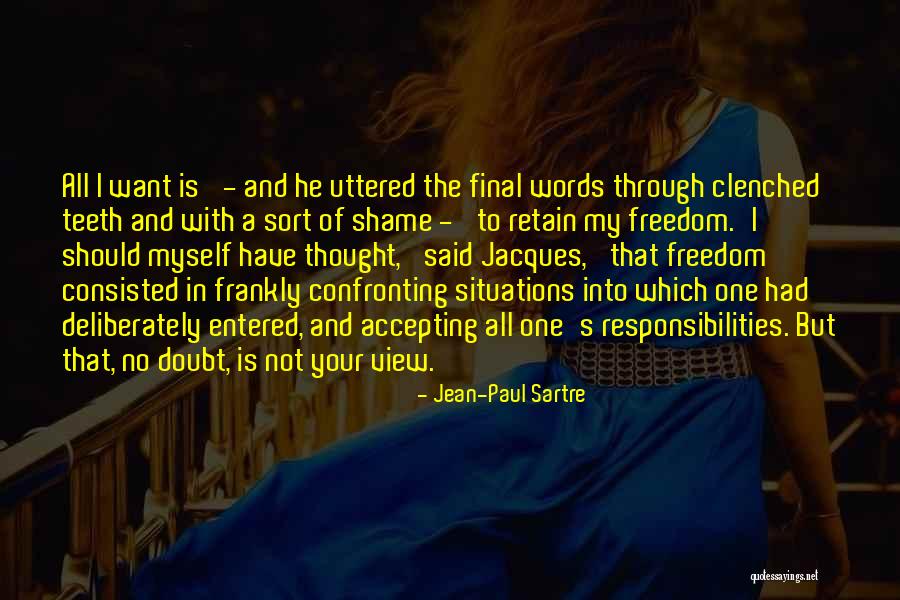 Creature Of Circumstances Quotes By Jean-Paul Sartre Creature Of Circumstances Quotes By Jean-Paul Sartre