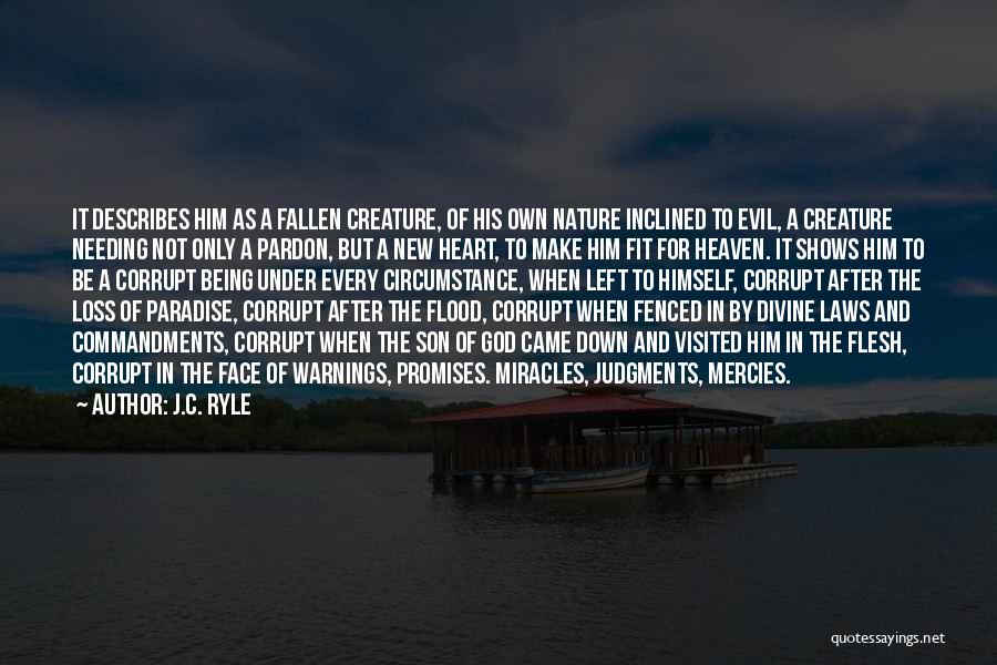 Creature Of Nature Quotes By J.C. Ryle