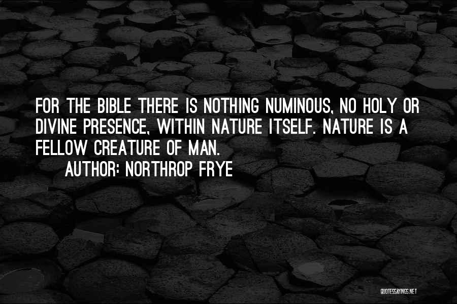 Creature Of Nature Quotes By Northrop Frye