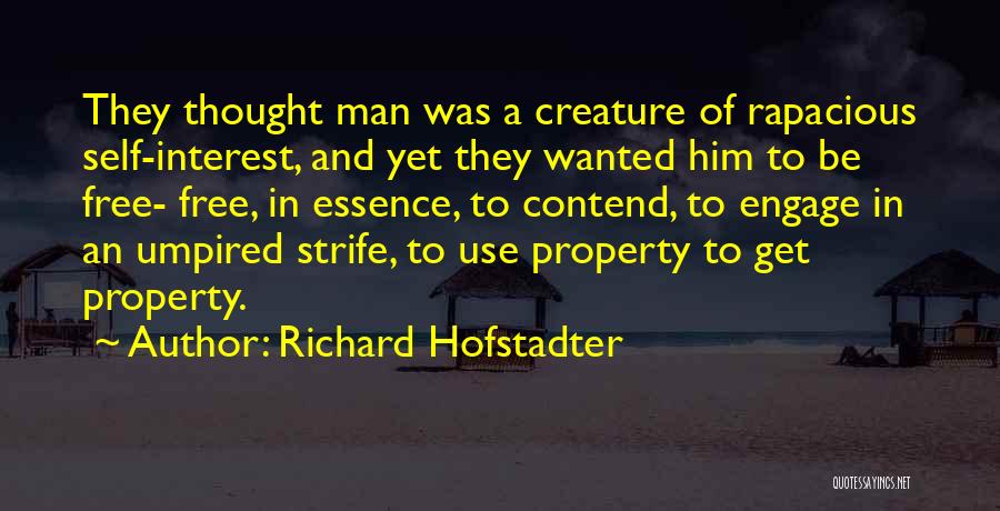 Creature Of Nature Quotes By Richard Hofstadter