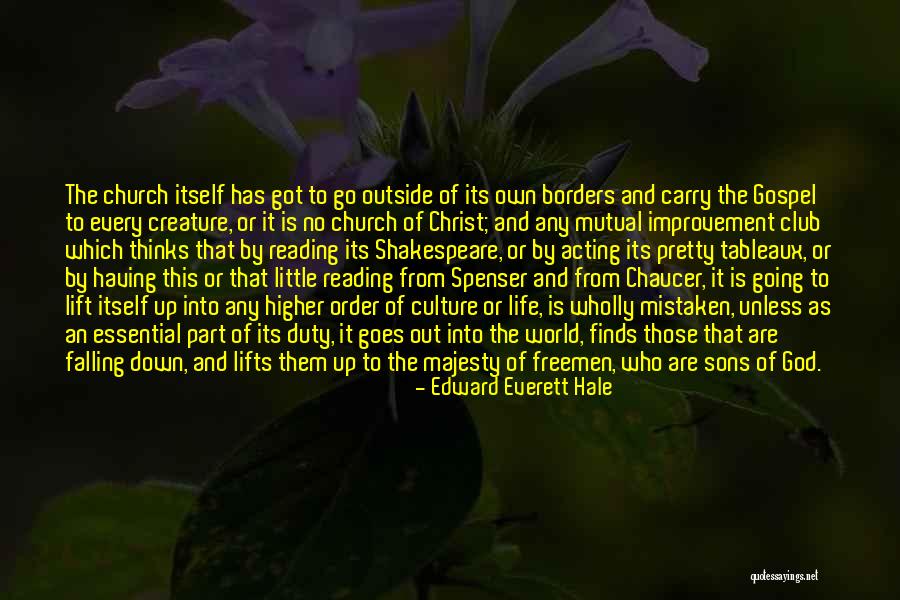 Creature That Is Part Quotes By Edward Everett Hale Creature That Is Part Quotes By Edward Everett Hale