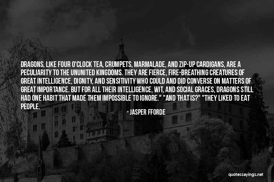 Creatures Of Habit Quotes By Jasper Fforde Creatures Of Habit Quotes By Jasper Fforde