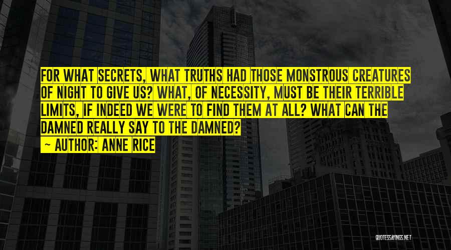 Creatures Of The Night Quotes By Anne Rice