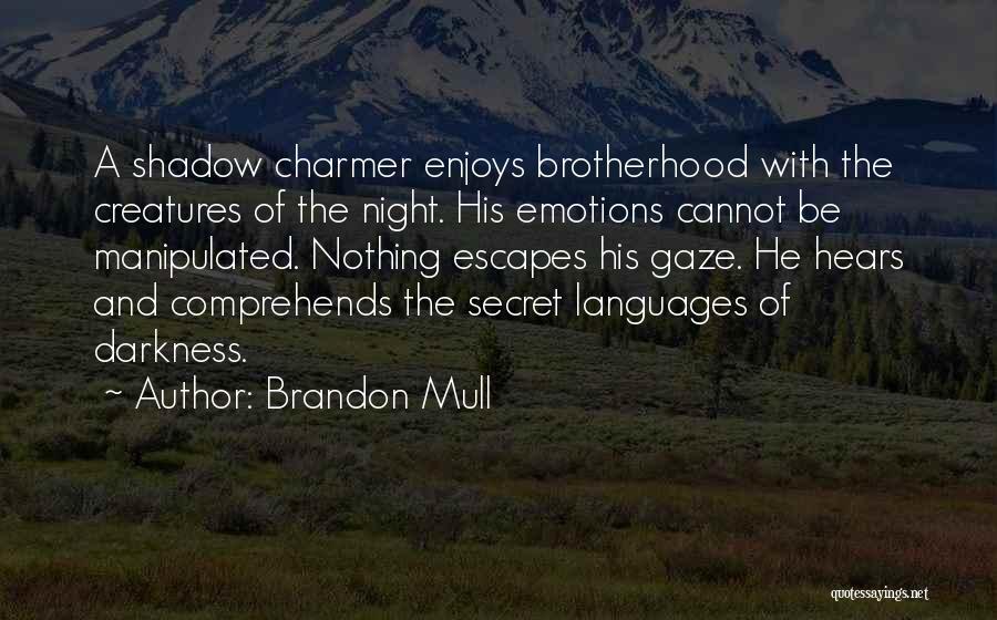 Creatures Of The Night Quotes By Brandon Mull