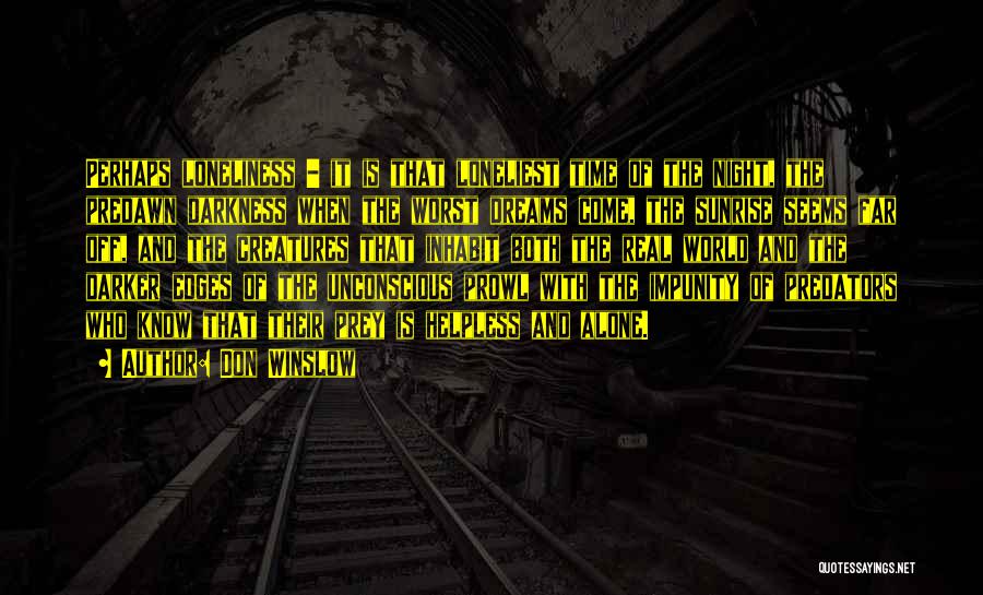 Creatures Of The Night Quotes By Don Winslow