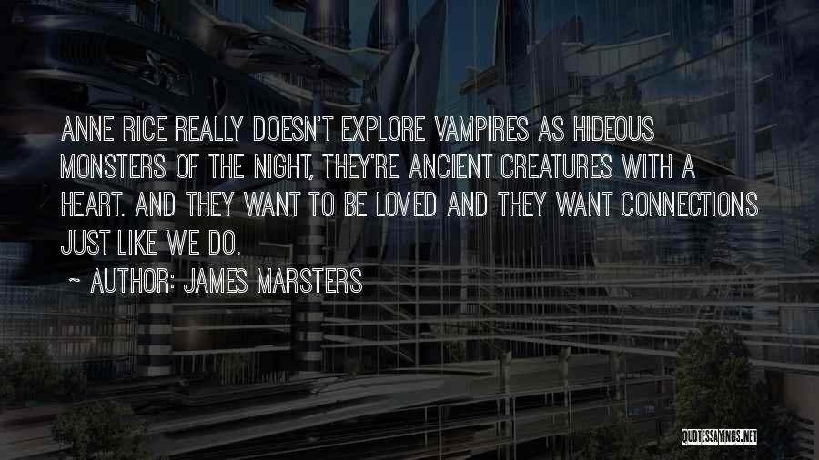 Creatures Of The Night Quotes By James Marsters