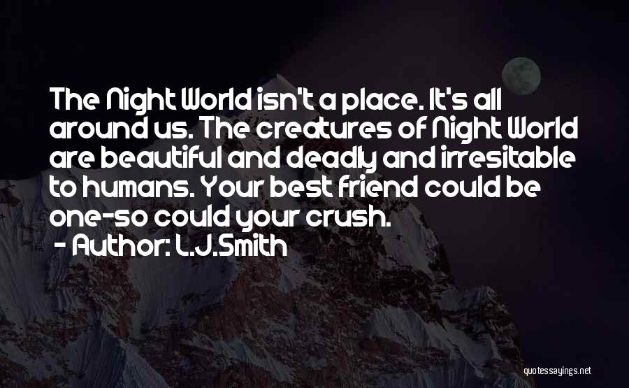 Creatures Of The Night Quotes By L.J.Smith