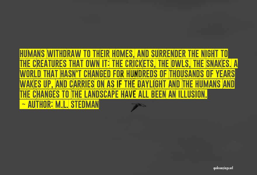 Creatures Of The Night Quotes By M.L. Stedman