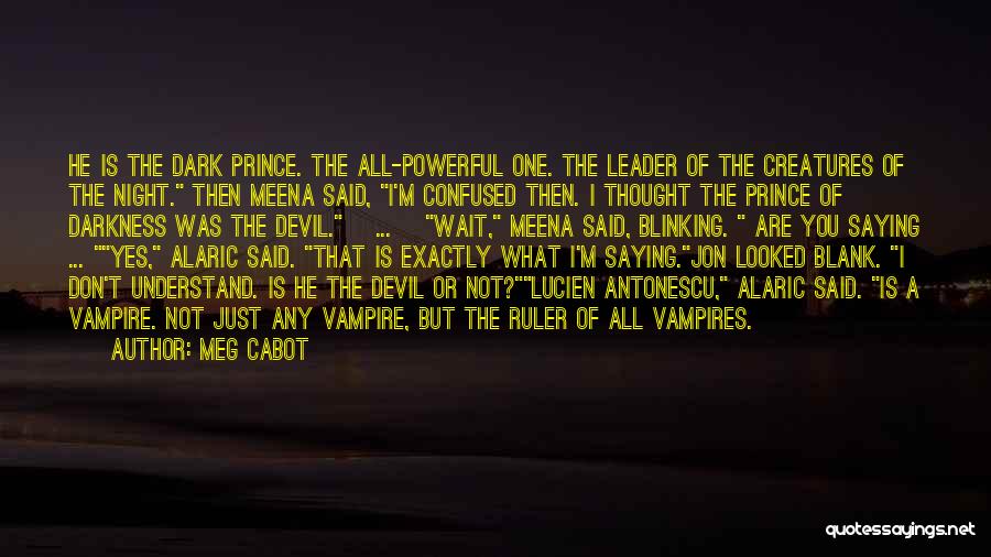 Creatures Of The Night Quotes By Meg Cabot