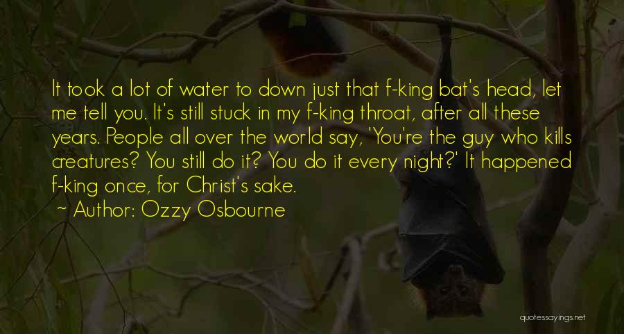 Creatures Of The Night Quotes By Ozzy Osbourne