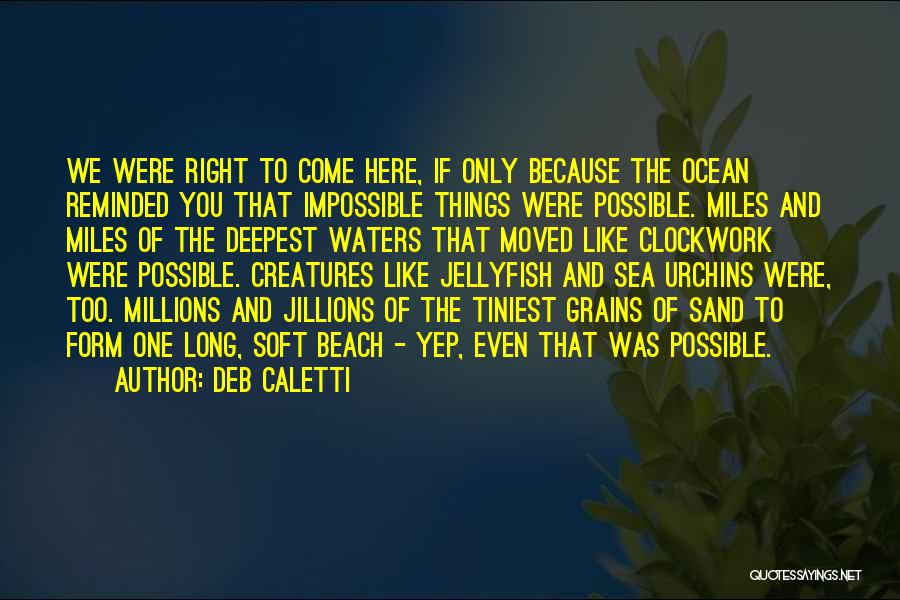 Creatures Of The Sea Quotes By Deb Caletti