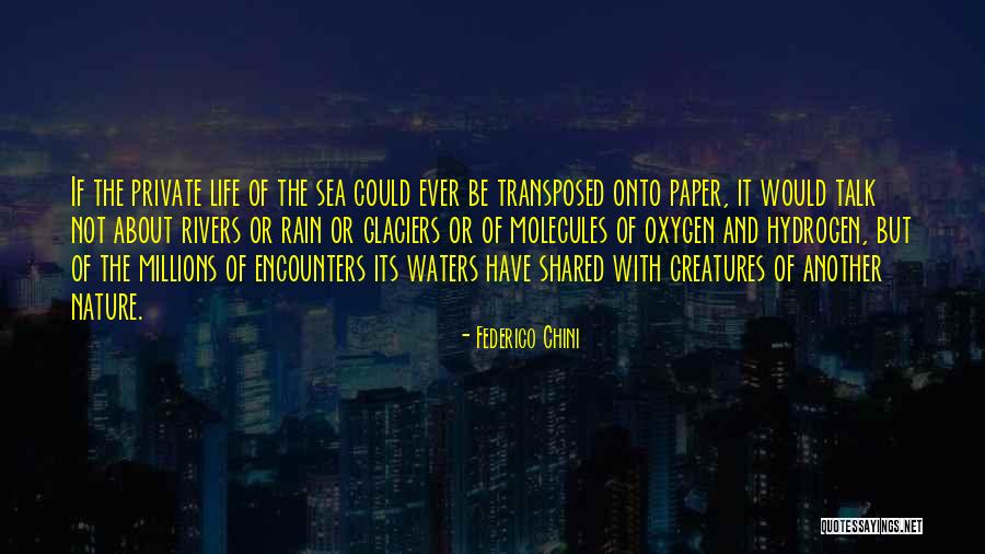 Creatures Of The Sea Quotes By Federico Chini