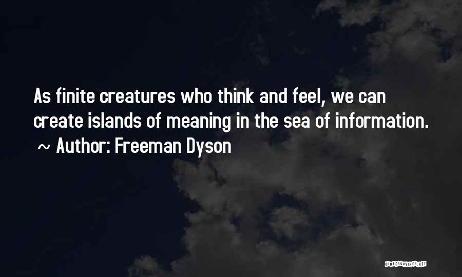 Creatures Of The Sea Quotes By Freeman Dyson