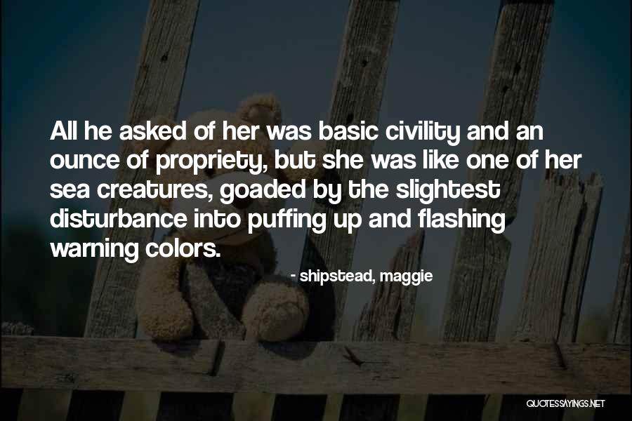 Creatures Of The Sea Quotes By Shipstead, Maggie