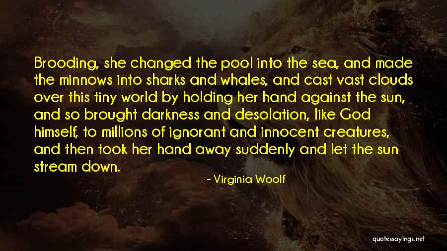 Creatures Of The Sea Quotes By Virginia Woolf