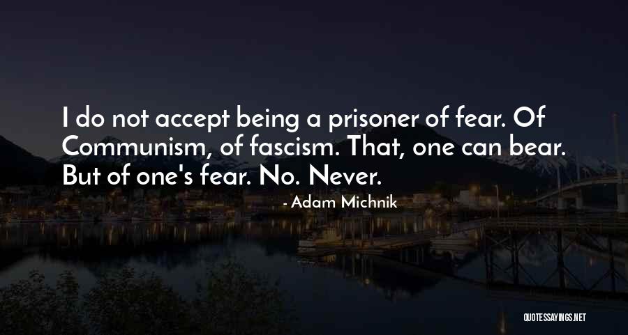 Creatus Est Quotes By Adam Michnik Creatus Est Quotes By Adam Michnik
