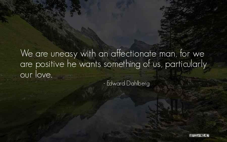 Creauture Quotes By Edward Dahlberg Creauture Quotes By Edward Dahlberg