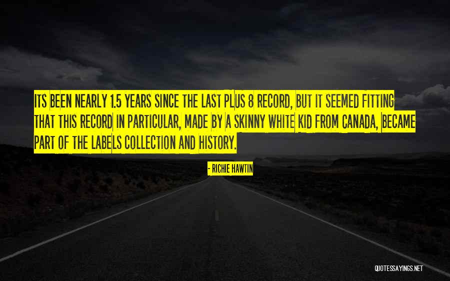 Crebros Tablet Quotes By Richie Hawtin Crebros Tablet Quotes By Richie Hawtin