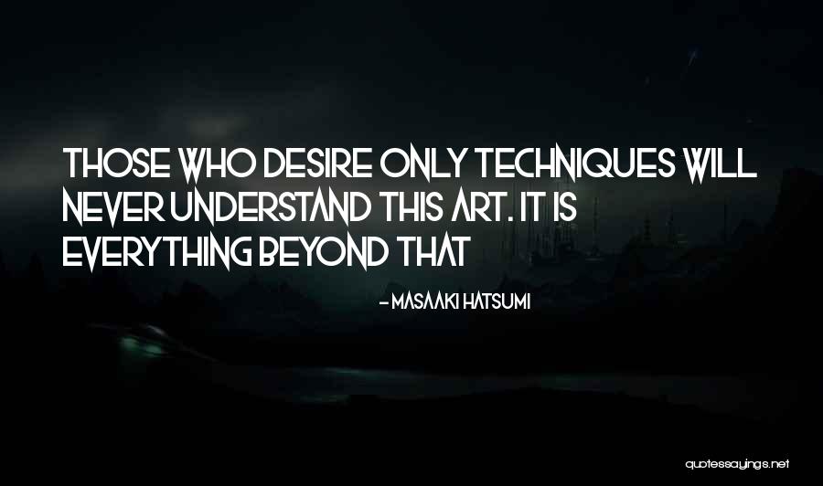Crecemos Imas Quotes By Masaaki Hatsumi Crecemos Imas Quotes By Masaaki Hatsumi