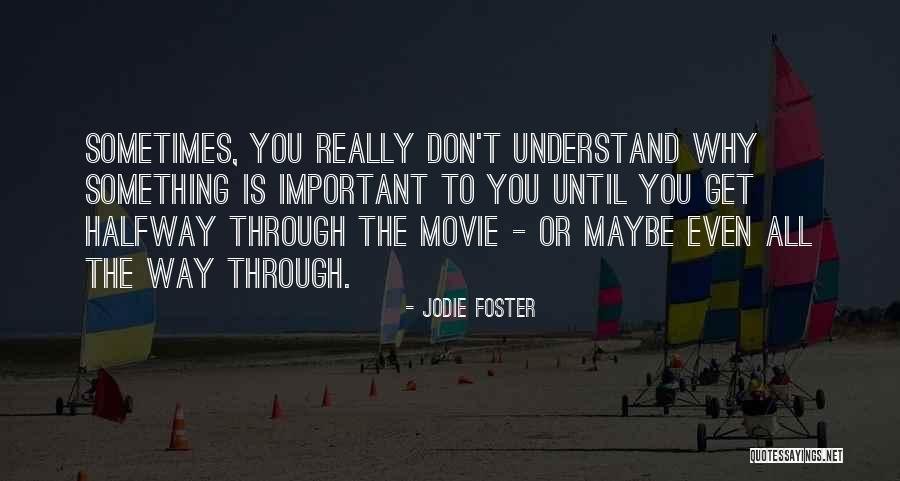 Crecer In English Quotes By Jodie Foster Crecer In English Quotes By Jodie Foster