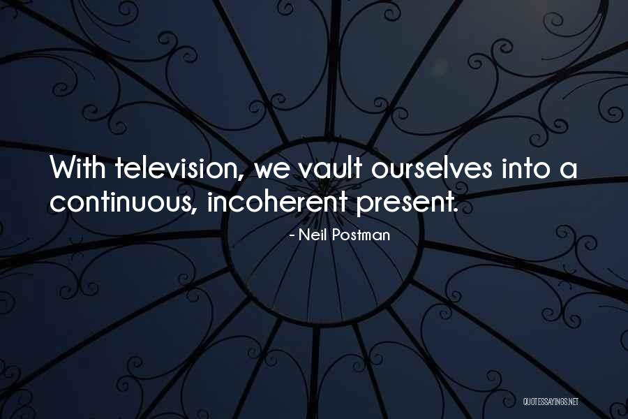 Crecimiento Poblacional Quotes By Neil Postman Crecimiento Poblacional Quotes By Neil Postman