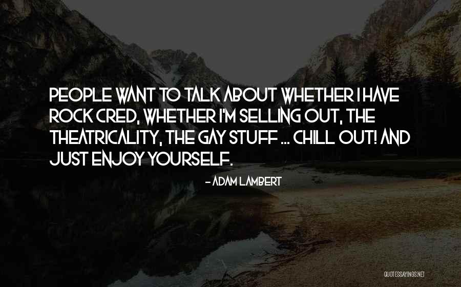 Cred Quotes By Adam Lambert Cred Quotes By Adam Lambert