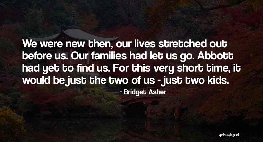 Credi Nissan Quotes By Bridget Asher