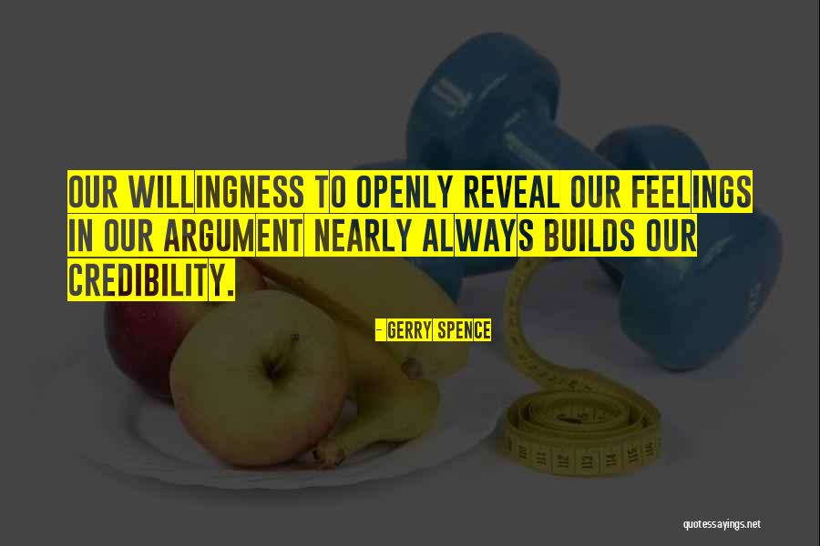 Credibility Best Quotes By Gerry Spence Credibility Best Quotes By Gerry Spence