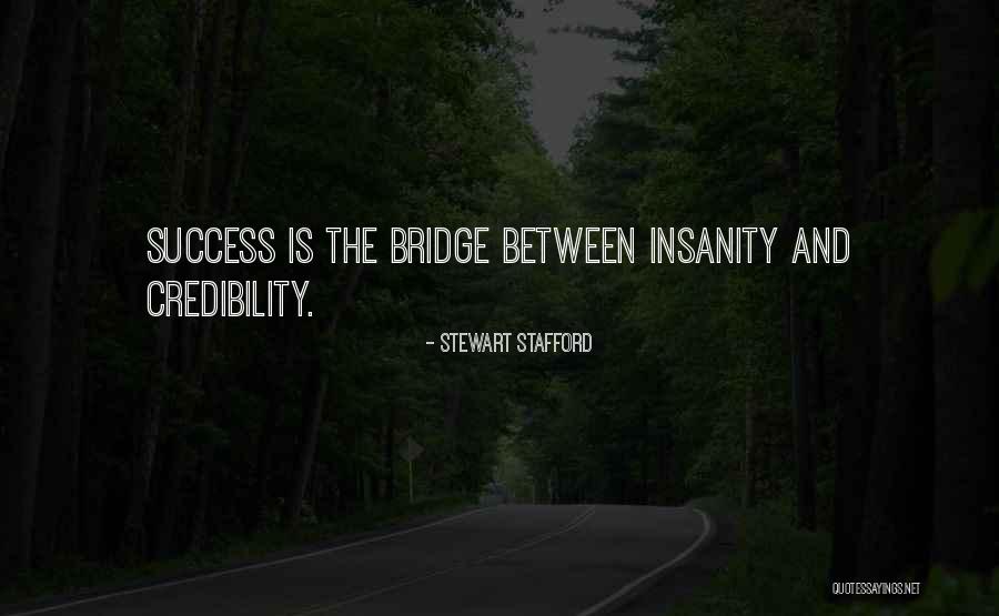 Credibility Best Quotes By Stewart Stafford Credibility Best Quotes By Stewart Stafford