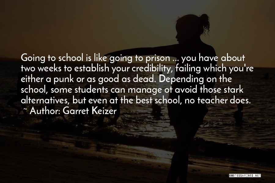 Credibility Quotes By Garret Keizer