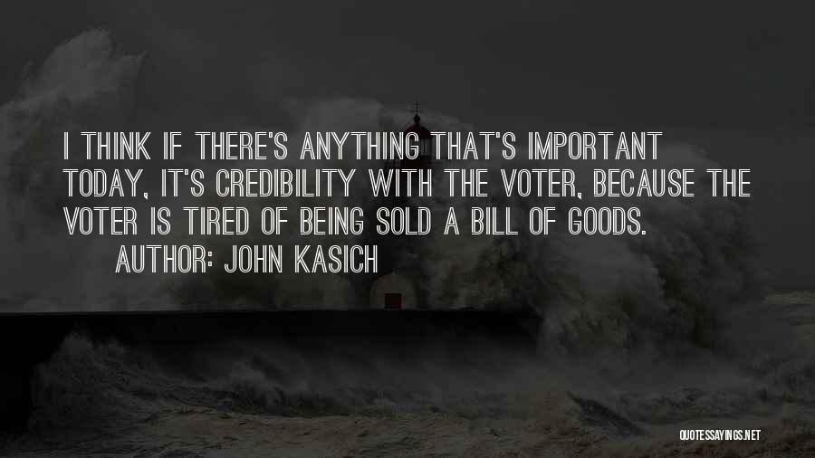 Credibility Quotes By John Kasich