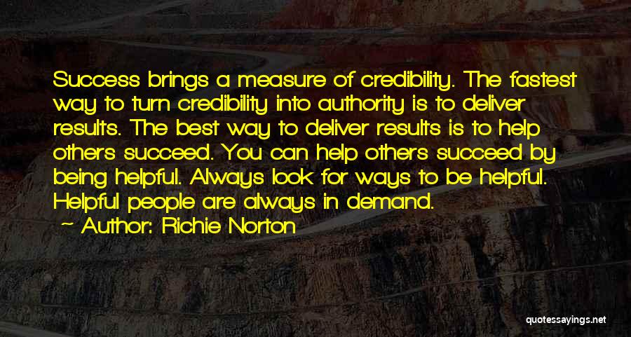 Credibility Quotes By Richie Norton