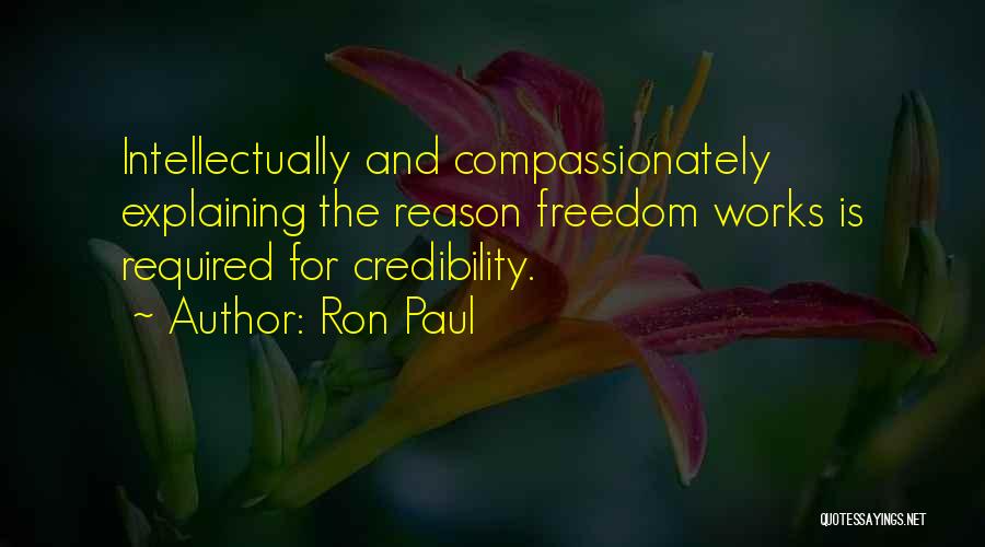 Credibility Quotes By Ron Paul