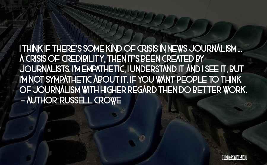 Credibility Quotes By Russell Crowe