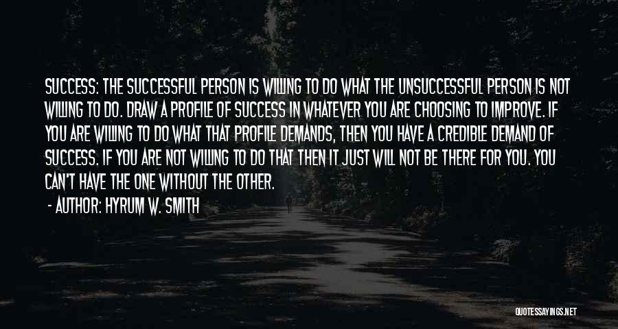 Credible Person Quotes By Hyrum W. Smith