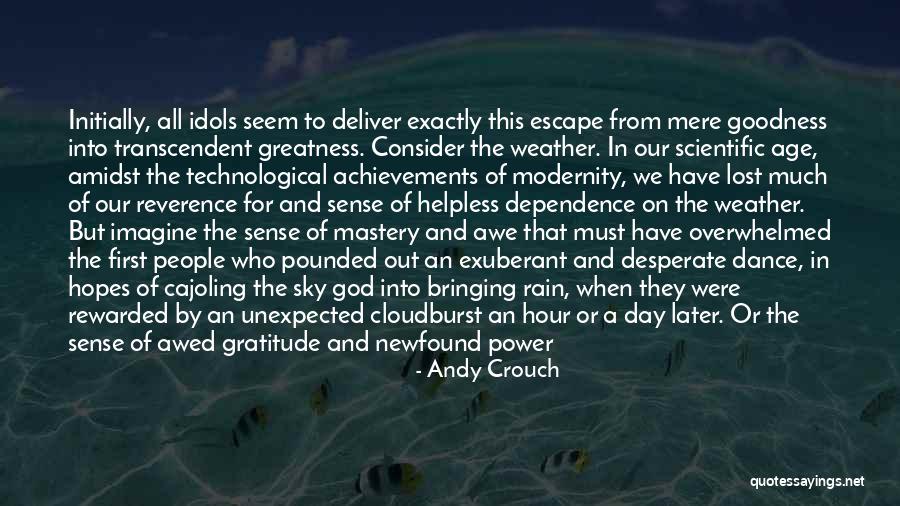 Credible Quotes By Andy Crouch